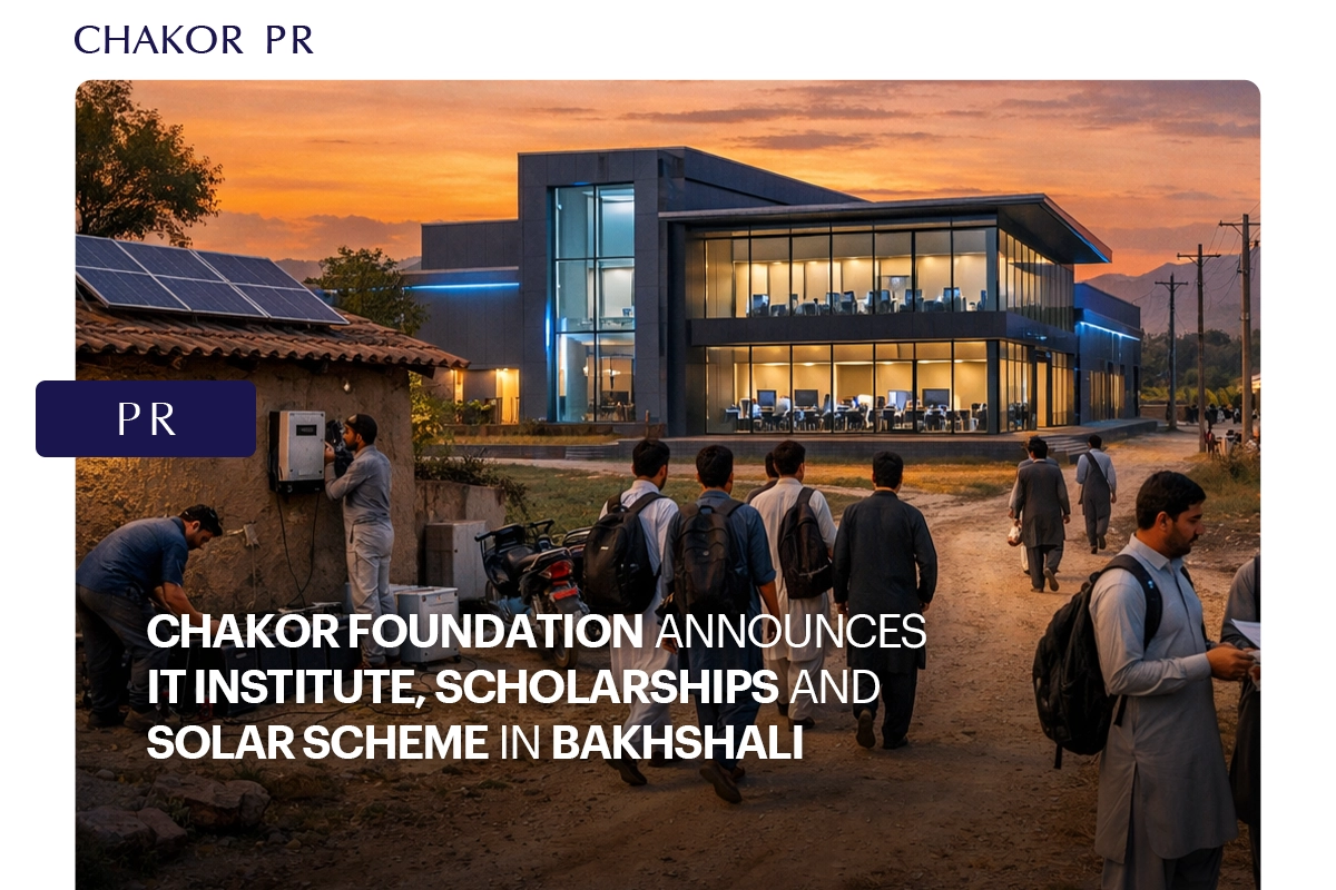 Chakor Foundation Announces IT Institute, Scholarships and Solar Scheme in Bakhshali